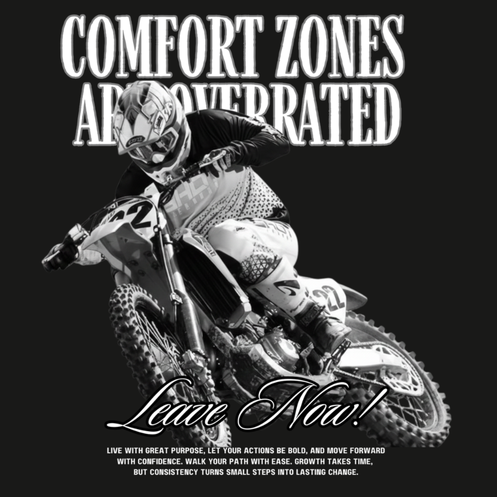 Comfort Zones Are Overrated Oversized Tee